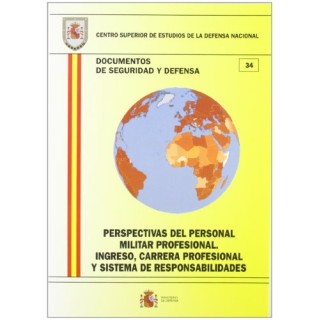 Perspectivas Del Personal Militar Profesional: ingreso, carrera profesional y sistema de responsabilidades